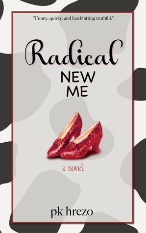 Radical New Me by PK Hrezo