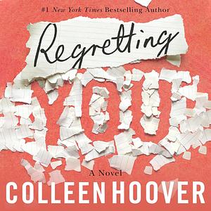 Regretting You by Colleen Hoover