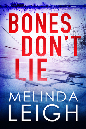 Bones Don't Lie by Melinda Leigh