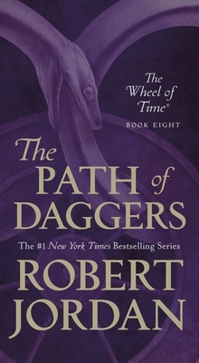 The Path of Daggers by Robert Jordan