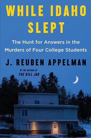 While Idaho Slept by J. Reuben Appelman