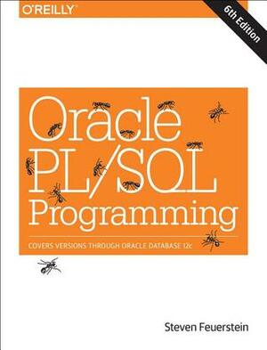 Oracle PL/SQL Programming by Bill Pribyl, Steven Feuerstein