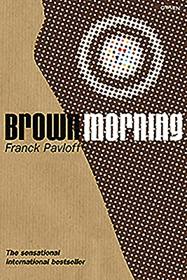 Brown Morning by Franck Pavloff