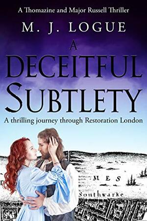 A Deceitful Subtlety by M.J. Logue