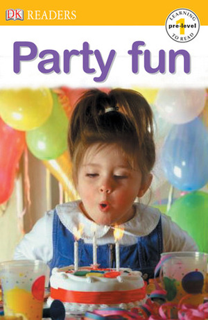 Party Fun by Linda B. Gambrell, Deborah Lock