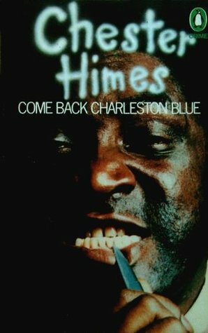 Come Back Charleston Blue by Chester Himes