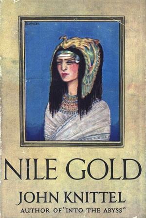 Nile Gold by John Knittel