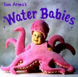 Water Babies by Tom Arma