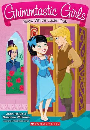 Snow White Lucks Out by Joan Holub, Suzanne Williams