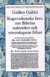 Kopernikanska brev om Bibelns auktoritet och vetenskapens frihet by Galileo Galilei