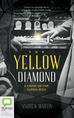 The Yellow Diamond by Andrew Martin