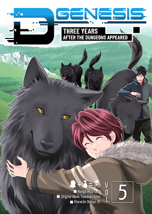 D-Genesis: Three Years after the Dungeons Appeared (Manga) Volume 5 by Tsuranori Kono, Miya Taira