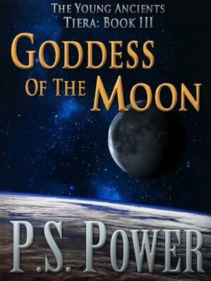 Goddess of the Moon by P.S. Power