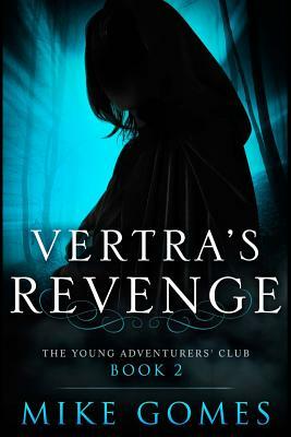 Vertra's Revenge by Mike Gomes