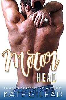 Motorhead: Maple Mills Book Five by Kate Gilead