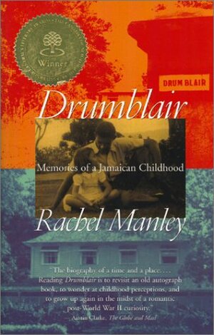 Drumblair: Memories of a Jamaican Childhood by Rachel Manley