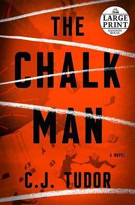 The Chalk Man: A Novel by C.J. Tudor