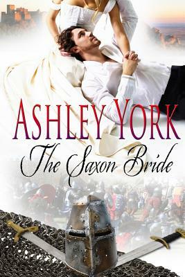 The Saxon Bride by Ashley York