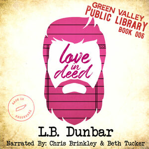 Love in Deed by L.B. Dunbar