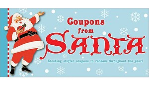 Coupons from Santa: Stocking Stuffer Coupons to Redeem Throughout the Year! by Sourcebooks