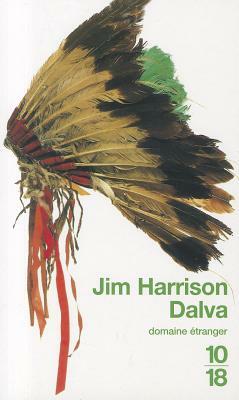 Dalva by Jim Harrison