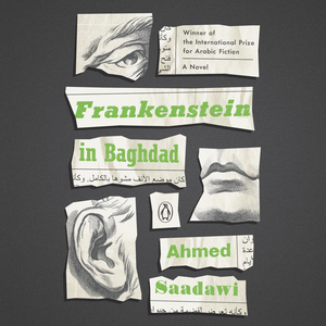 Frankenstein in Baghdad by Ahmed Saadawi