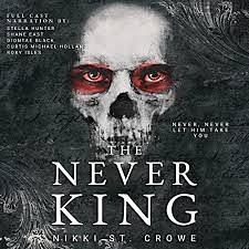 The Never King (Audiobook) by Nikki St. Crowe