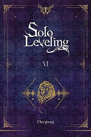 Solo Leveling, Vol. 6 by Chugong