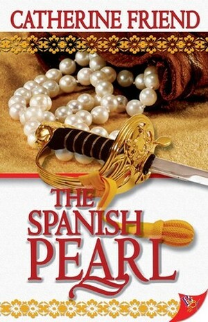 The Spanish Pearl by Catherine Friend