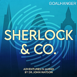 Sherlock & Co. Ep. 40 - 52 by Adam Jarrell, Joel Emery