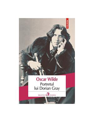 Portretul Lui Dorian Gray by Oscar Wilde