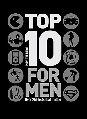 Top 10 For Men by Russell Ash