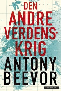 Den andre verdenskrig by Alexander Leborg, Antony Beevor, Rune R. Moen