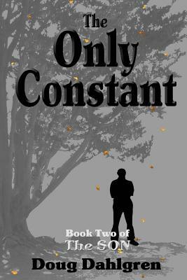 The Only Constant by Doug Dahlgren