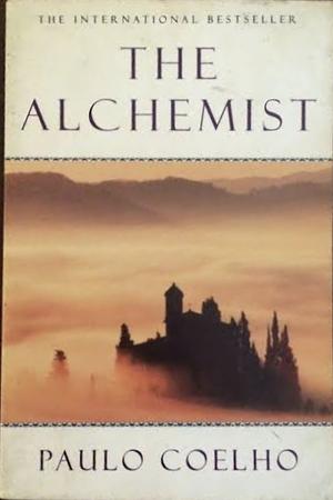 The Alchemist: A Fable about Following Your Dream by Paulo Coelho