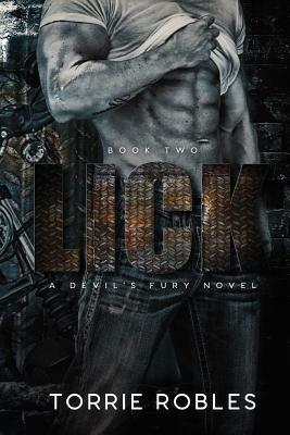 Lick: A Devil's Fury Novel by Torrie Robles