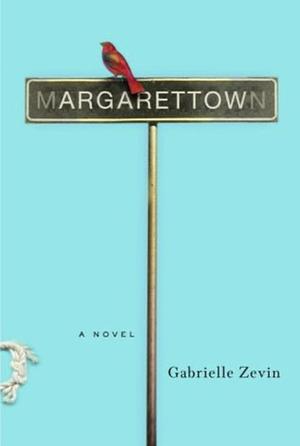 Margarettown by Gabrielle Zevin