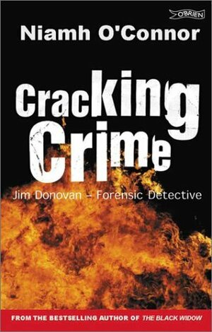 Cracking Crime: Jim Donovan - Forensic Detective by Niamh O'Connor