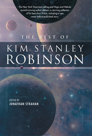 The Best of Kim Stanley Robinson by Kim Stanley Robinson