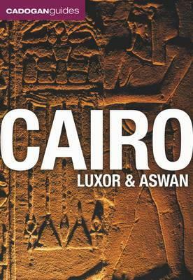 Cairo, Luxor & Aswan. Michael Haag by Michael Haag