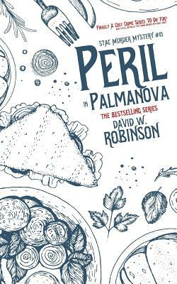 Peril in Palmanova (#15 - Sanford Third Age Club Mystery) by David W. Robinson