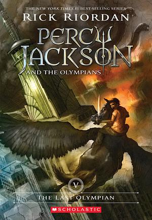 Percy Jackson and the Olympians V The Last Olympian by Rick Riordan