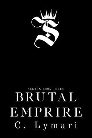 Brutal Empire by C. Lymari
