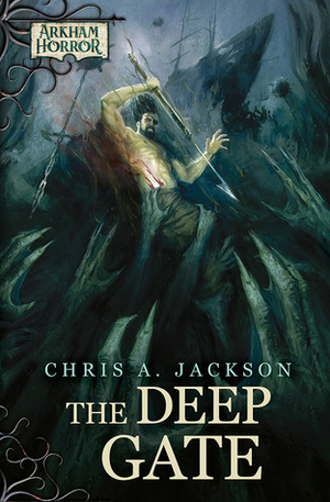 The Deep Gate by Chris A. Jackson