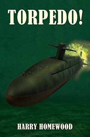 Torpedo! by Harry Homewood