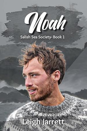 Noah  by Leigh Jarrett