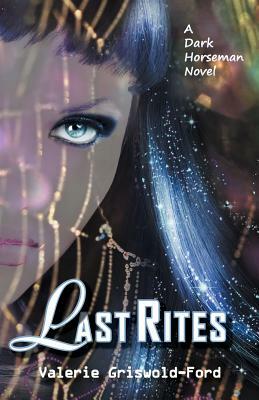 Last Rites by Valerie Griswold-Ford