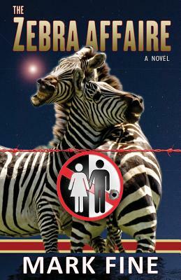 The Zebra Affaire by Mark Fine