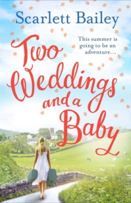 Two Weddings and a Baby by Scarlett Bailey