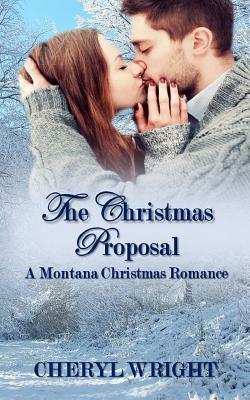 The Christmas Proposal by Cheryl Wright
